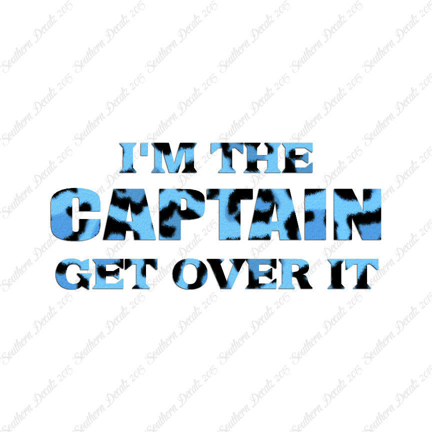 I'm Captain Get Over It
