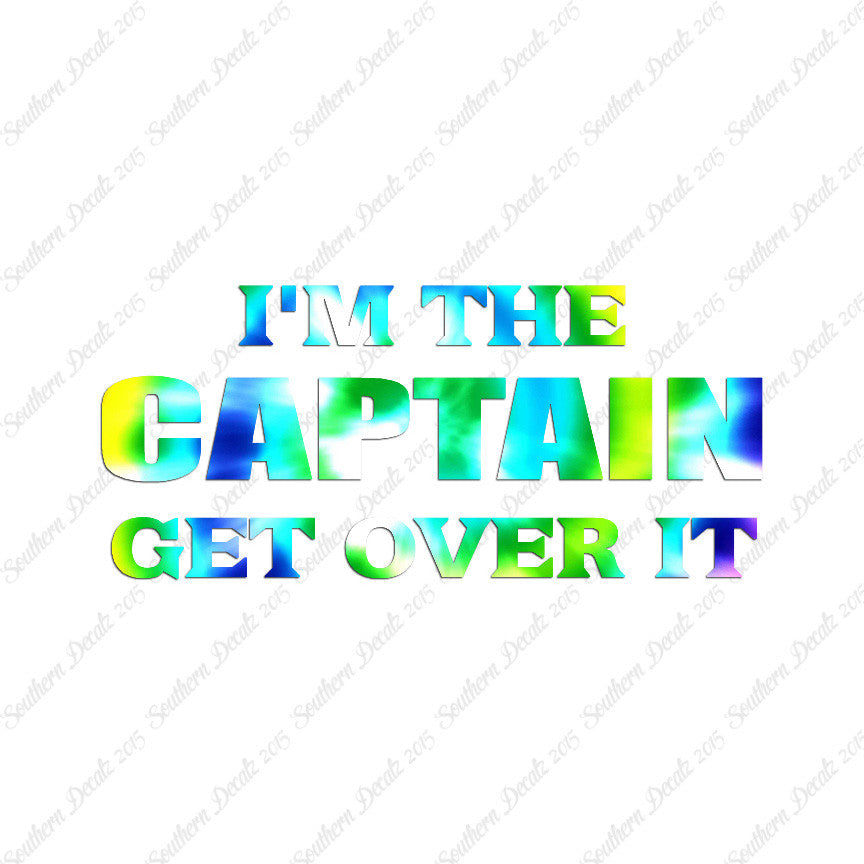 I'm Captain Get Over It