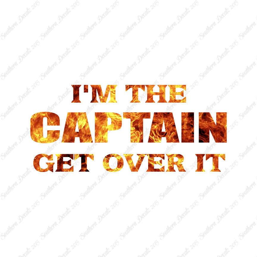 I'm Captain Get Over It