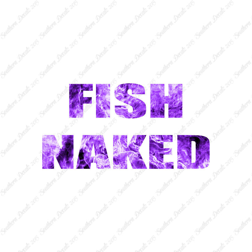 Fish Naked