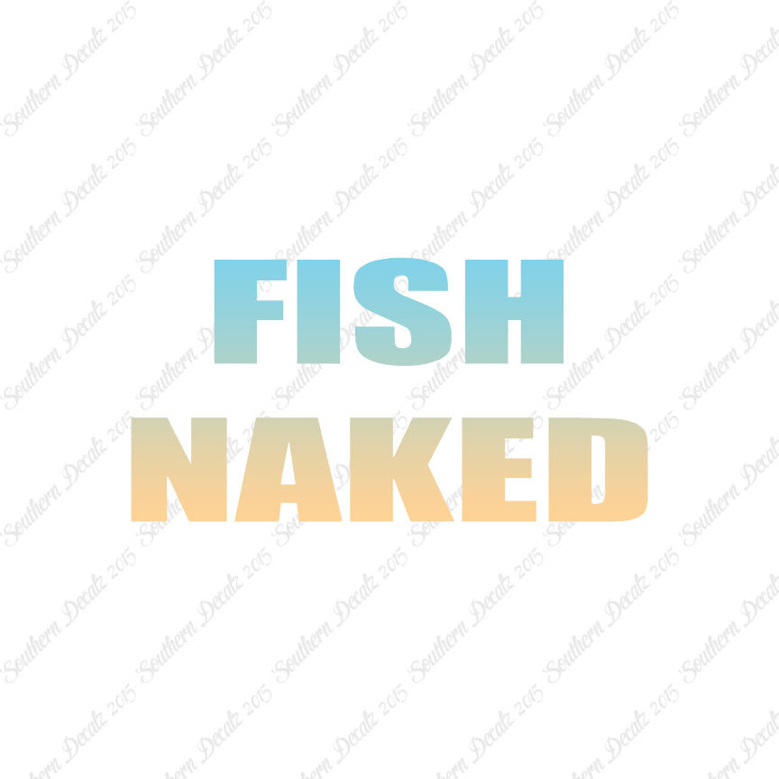 Fish Naked