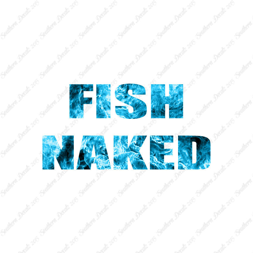 Fish Naked