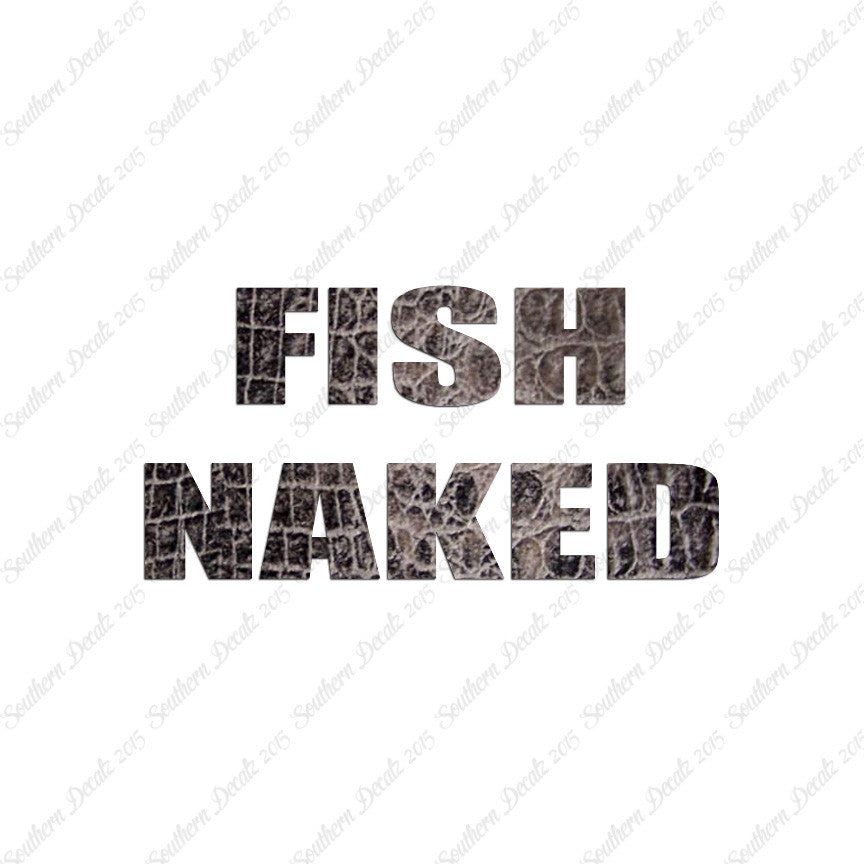 Fish Naked