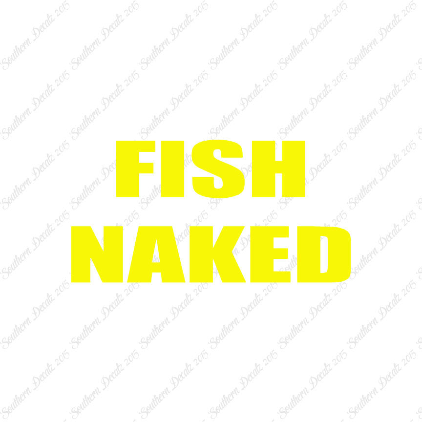 Fish Naked