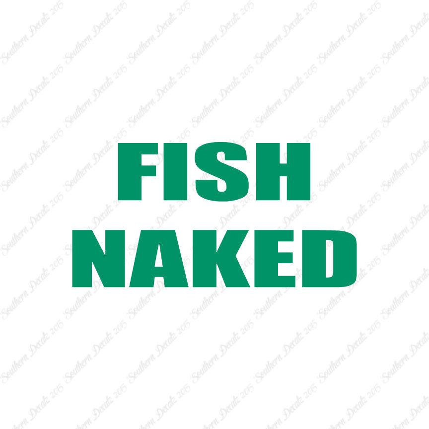 Fish Naked