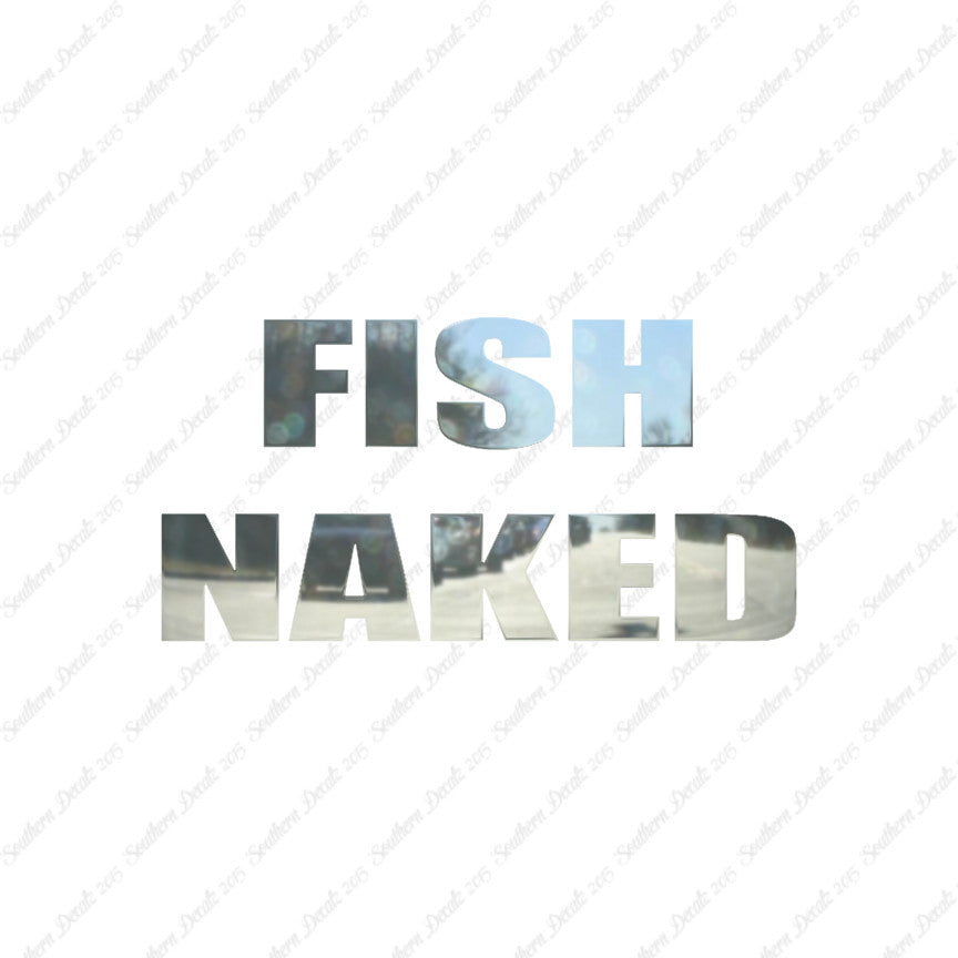 Fish Naked