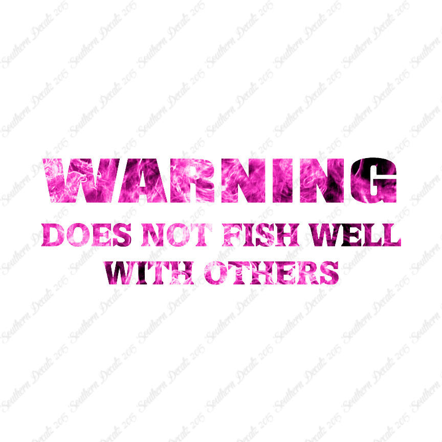 Does Not Fish Well With Others