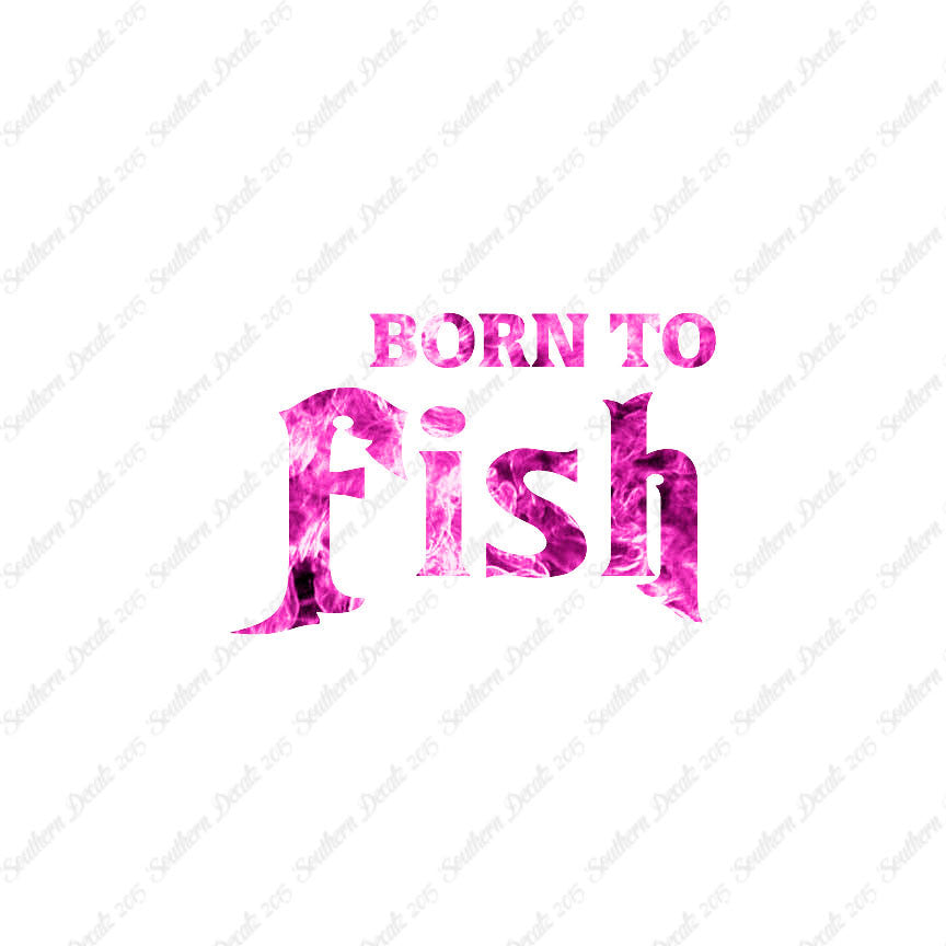 Born To Fish