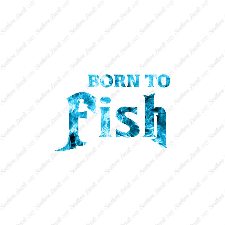 Born To Fish