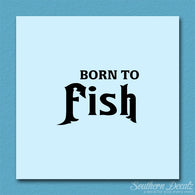 Born To Fish