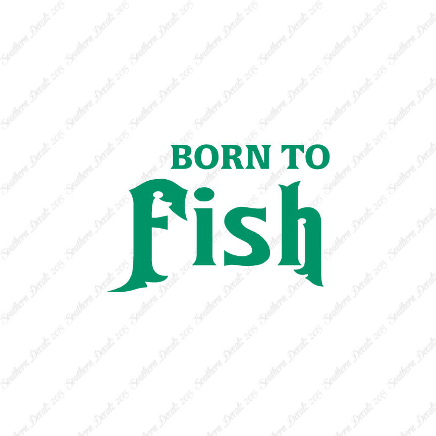 Born To Fish
