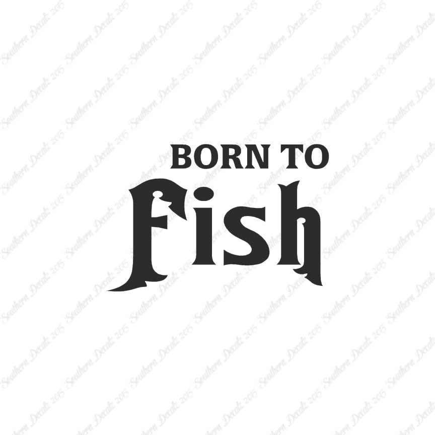 Born To Fish