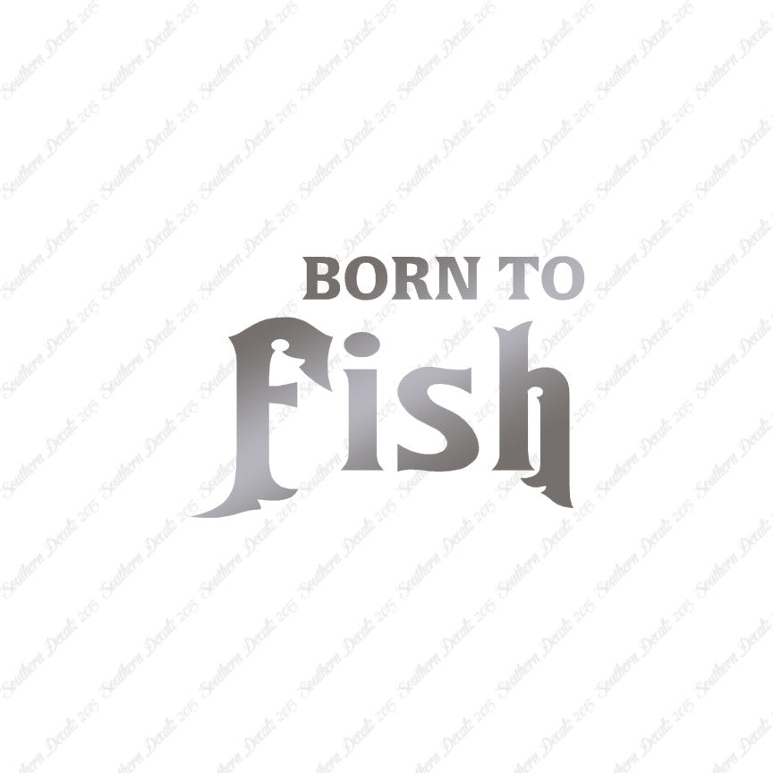 Born To Fish
