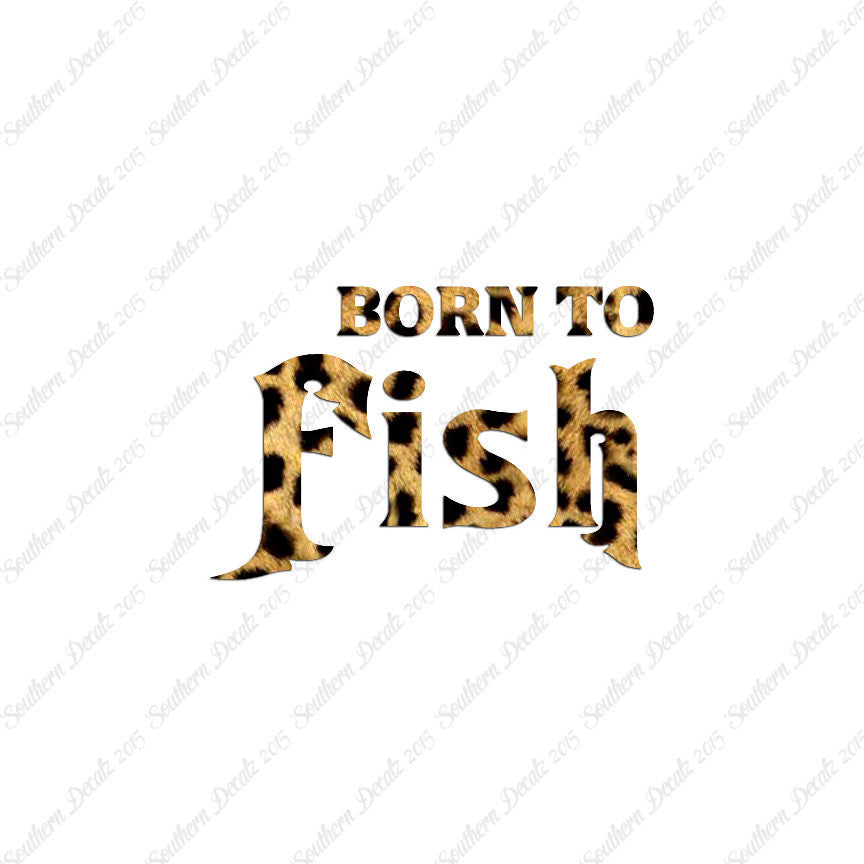 Born To Fish