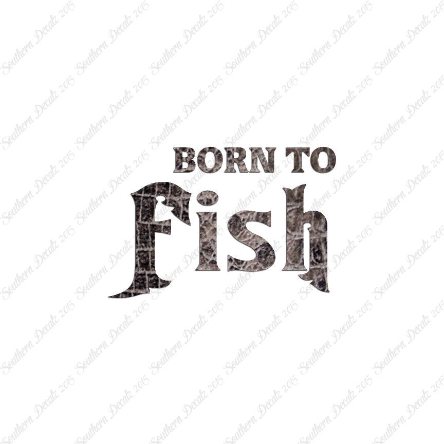 Born To Fish