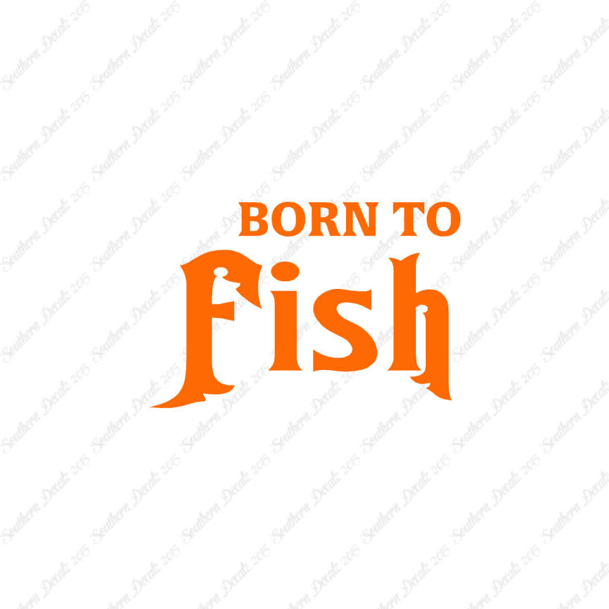 Born To Fish