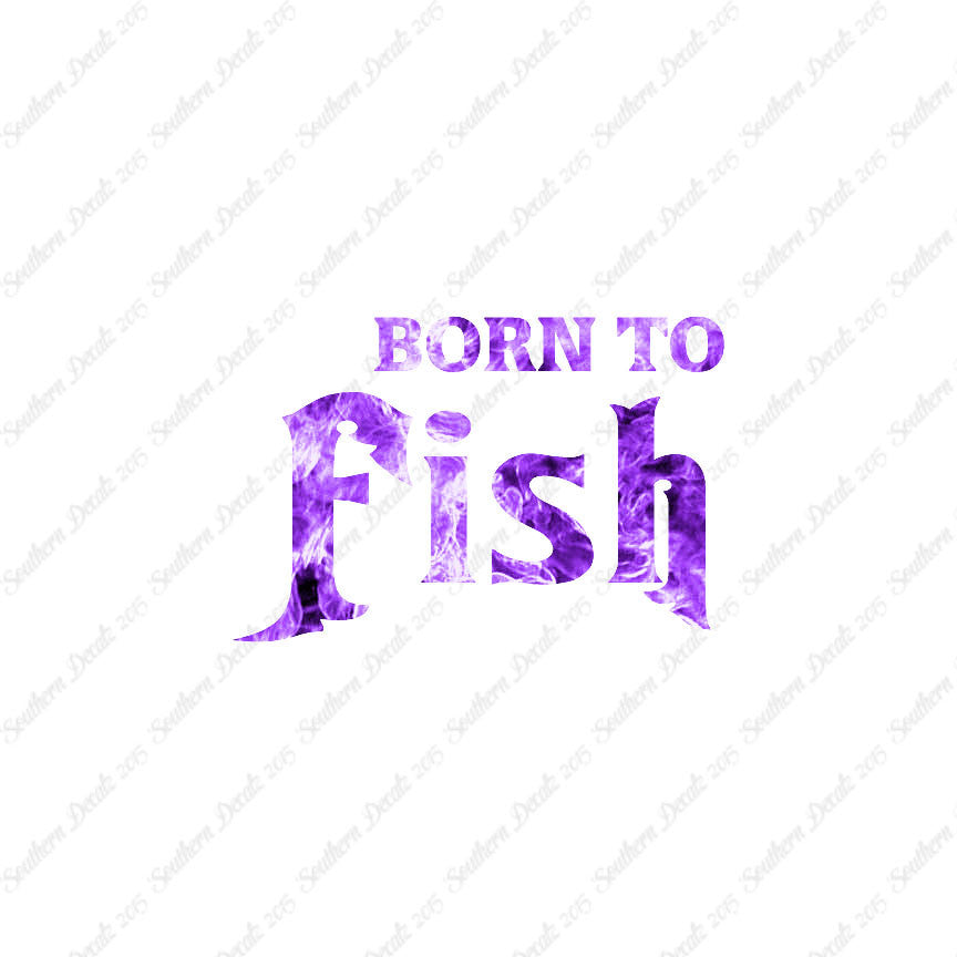 Born To Fish