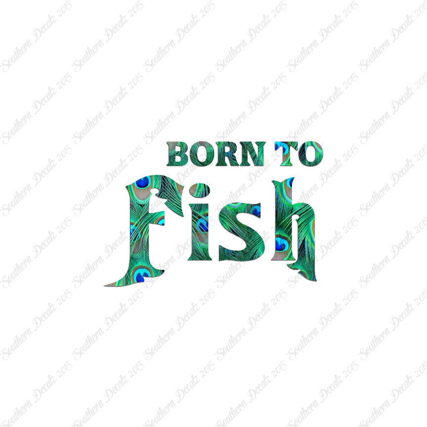 Born To Fish