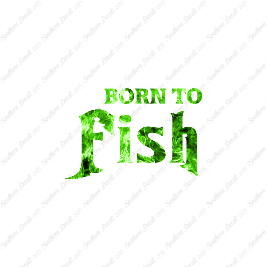 Born To Fish