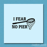 Fear No Pier Fishing