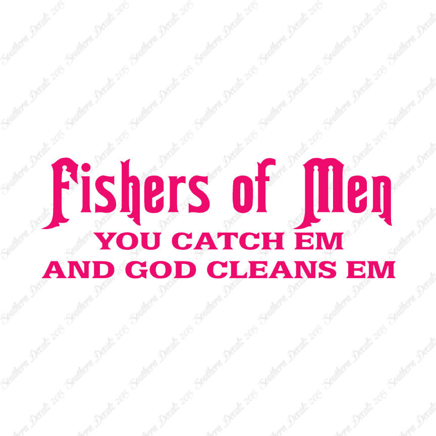 Fisher Of Men Catch God Cleans