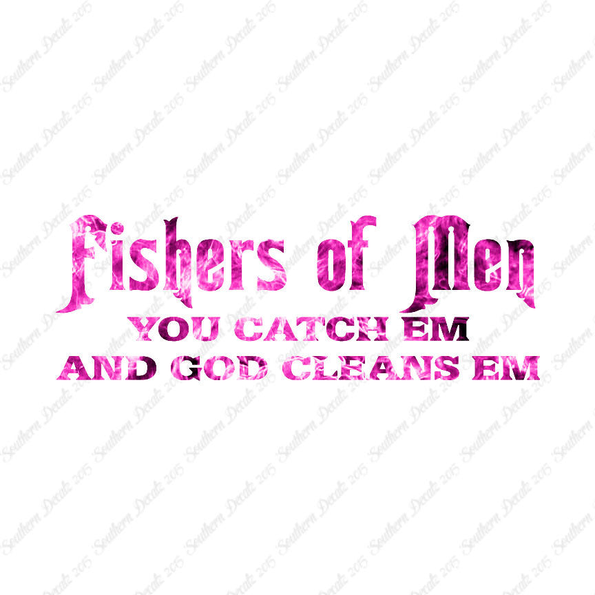 Fisher Of Men Catch God Cleans