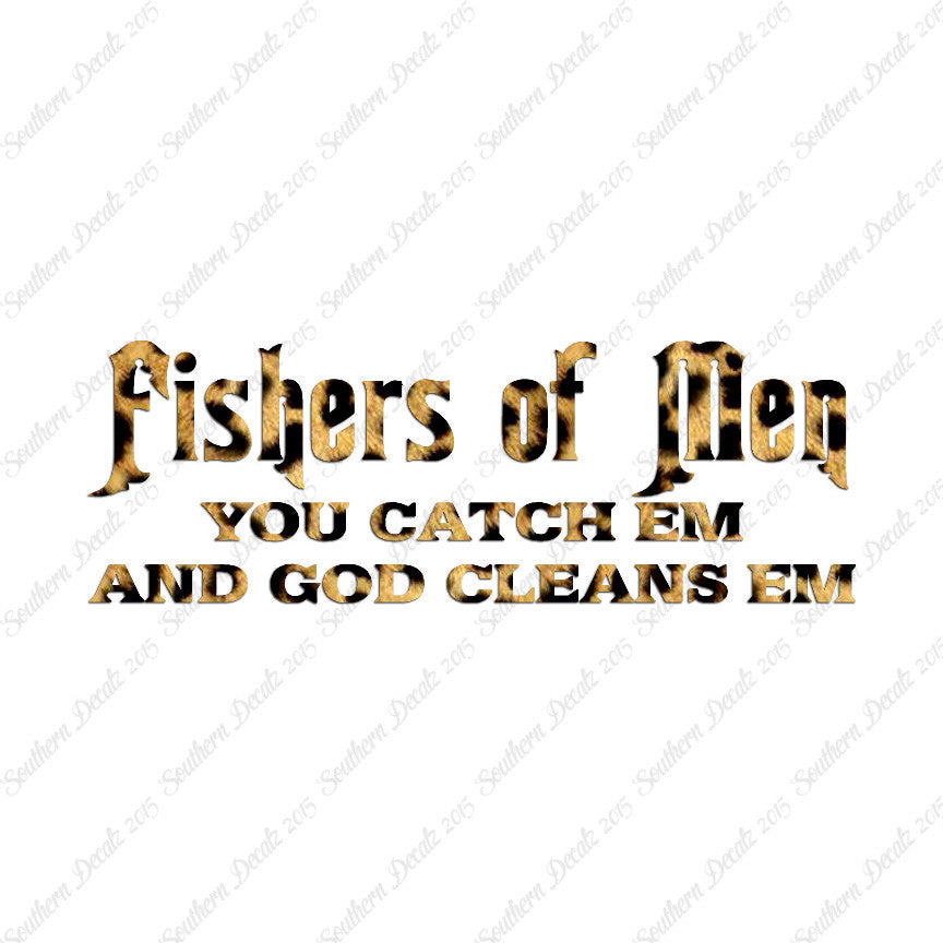Fisher Of Men Catch God Cleans