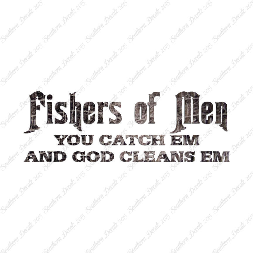 Fisher Of Men Catch God Cleans