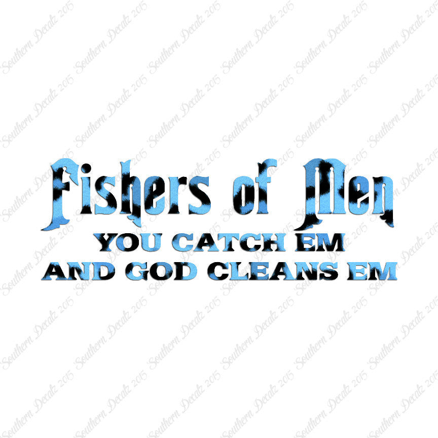Fisher Of Men Catch God Cleans