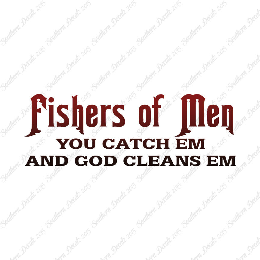 Fisher Of Men Catch God Cleans
