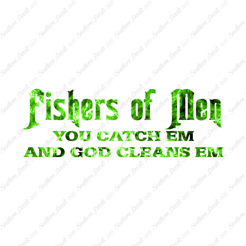 Fisher Of Men Catch God Cleans
