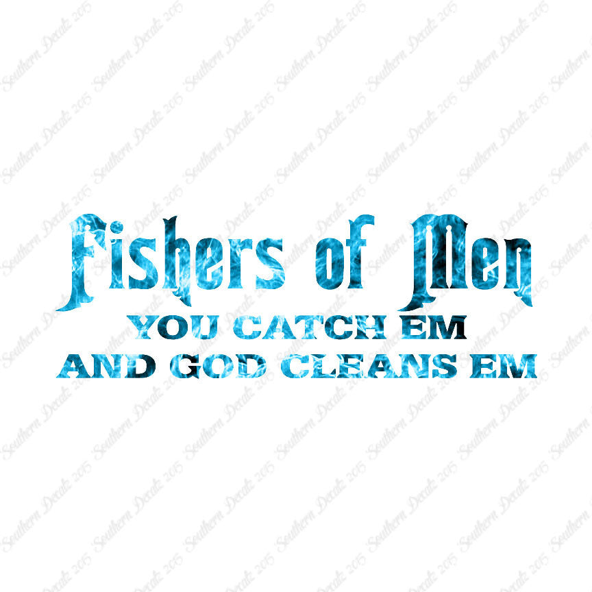 Fisher Of Men Catch God Cleans