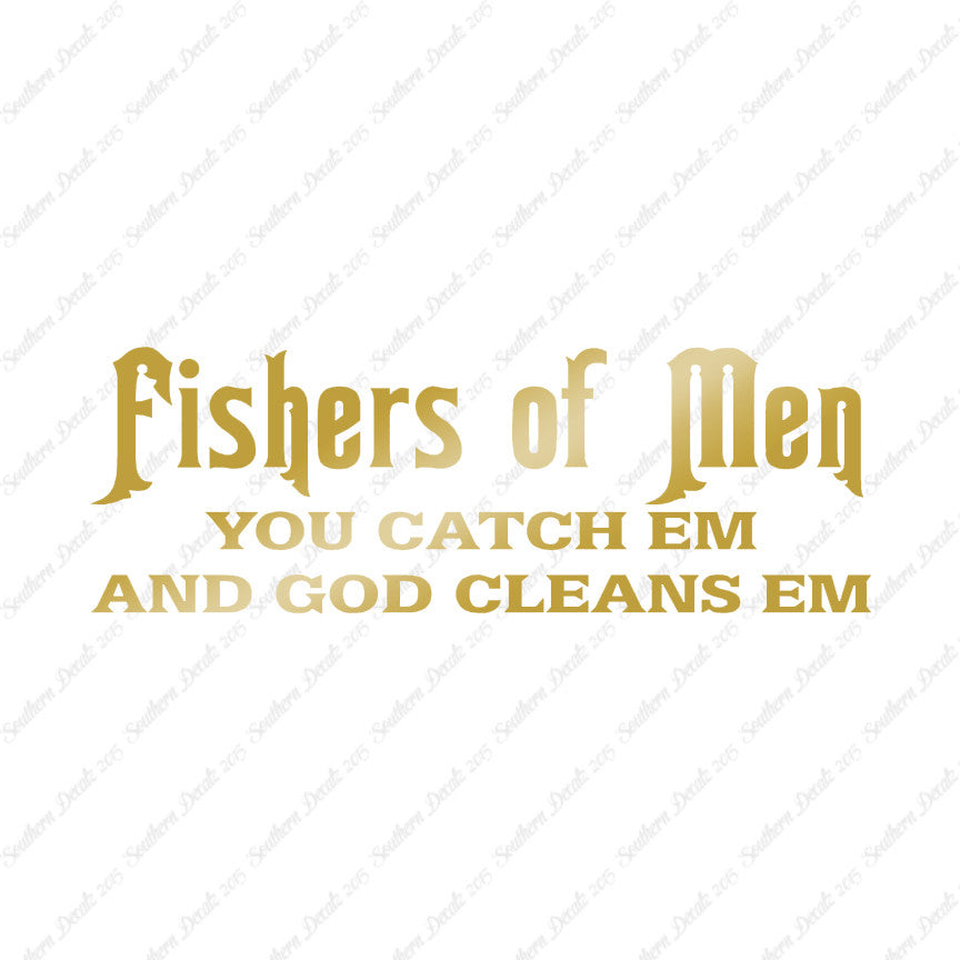 Fisher Of Men Catch God Cleans