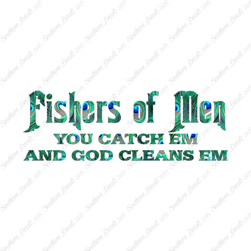 Fisher Of Men Catch God Cleans