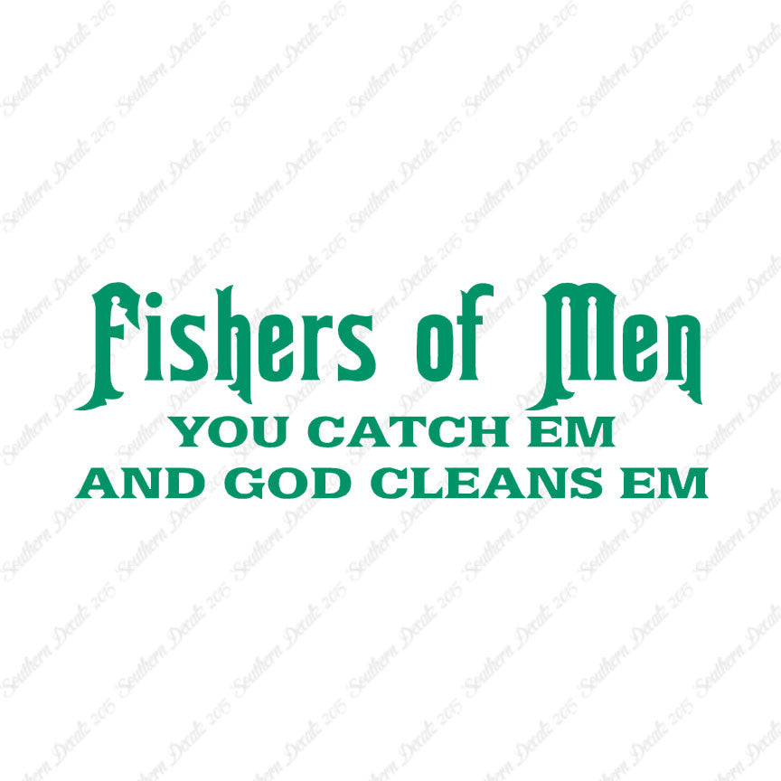 Fisher Of Men Catch God Cleans