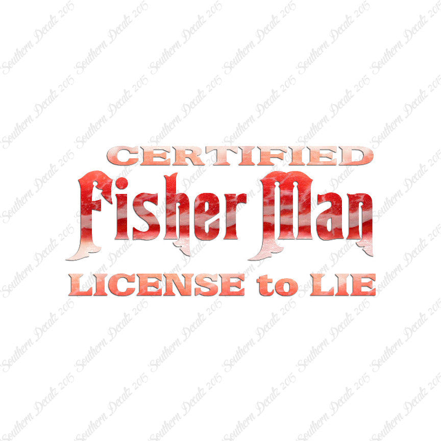 Fisher Man License To Lie