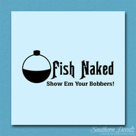 Fish Naked Bobbers