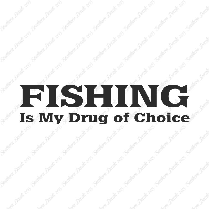Fishing Drug Of Choice
