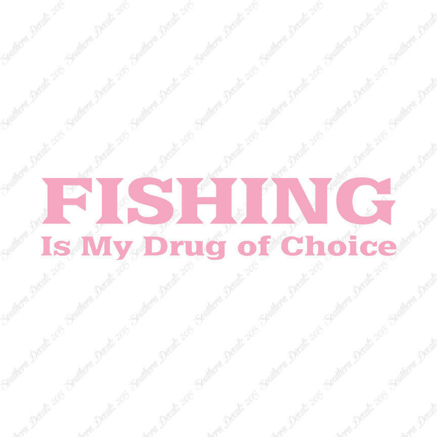 Fishing Drug Of Choice