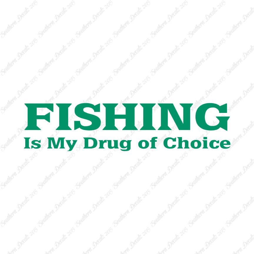 Fishing Drug Of Choice
