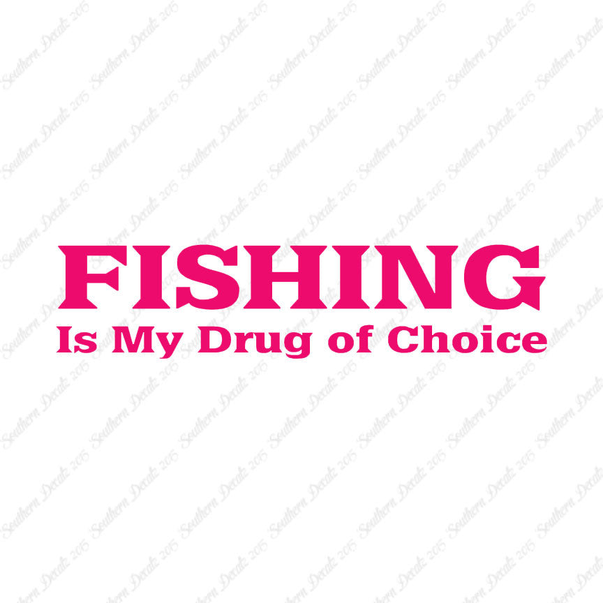 Fishing Drug Of Choice