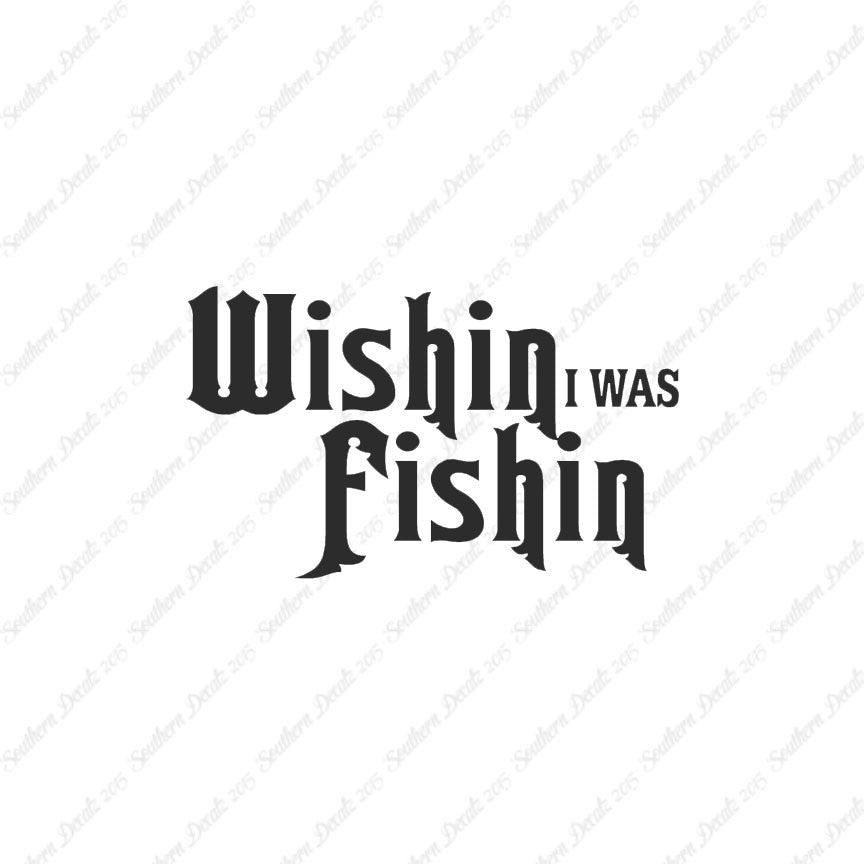 Wishing I Was Fishing