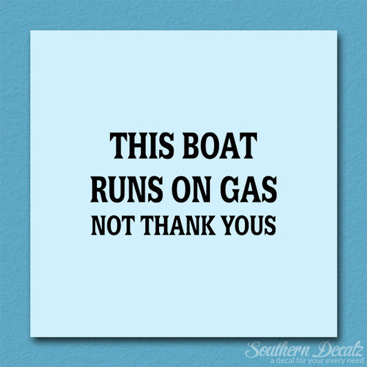 Fish Boat Runs On Gas