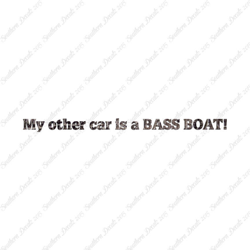 My Other Car Is A Bass Boat