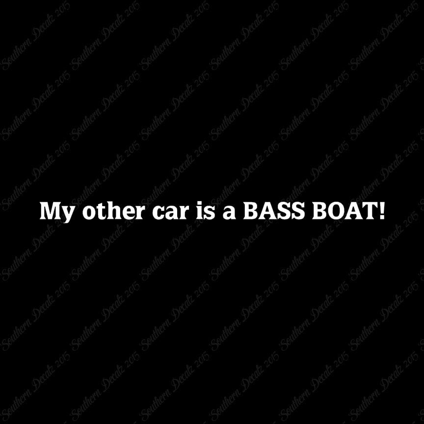 My Other Car Is A Bass Boat