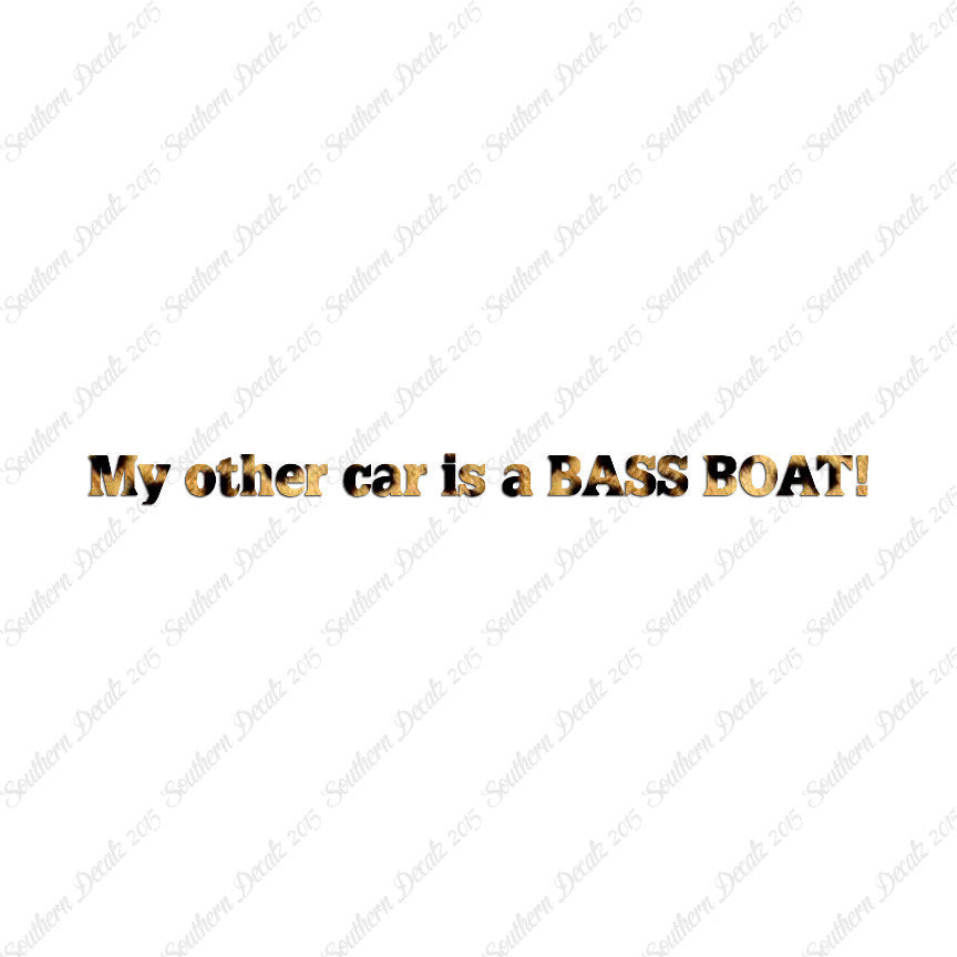 My Other Car Is A Bass Boat