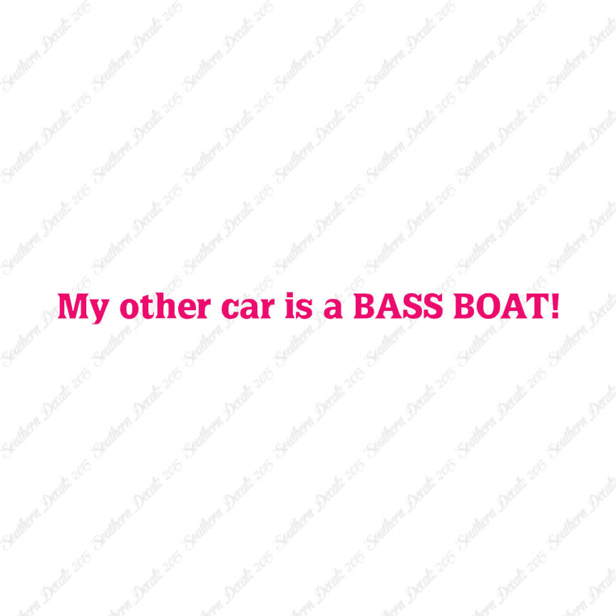 My Other Car Is A Bass Boat