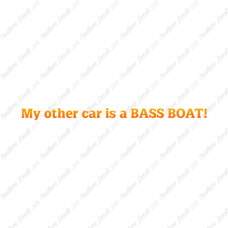 My Other Car Is A Bass Boat