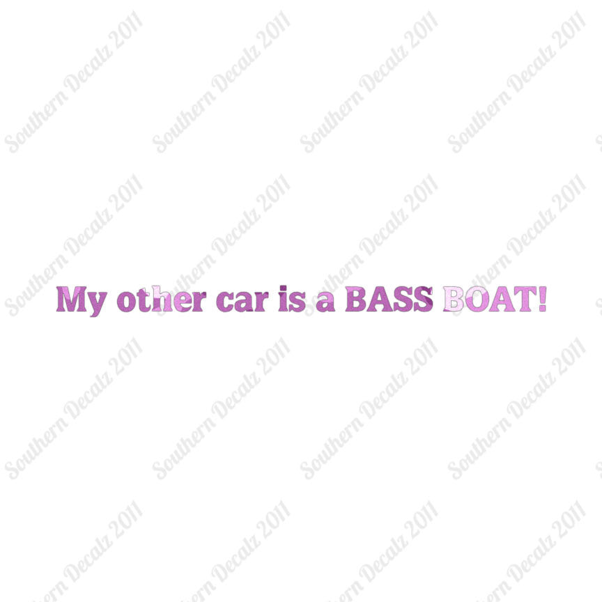 My Other Car Is A Bass Boat