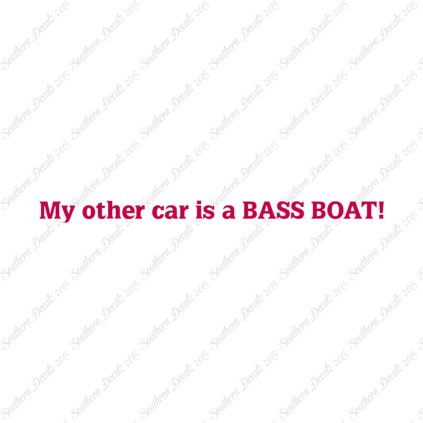 My Other Car Is A Bass Boat